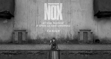 Conception et réalisation d'une affiche pastiche de NOX&, série Canal+ 2018.